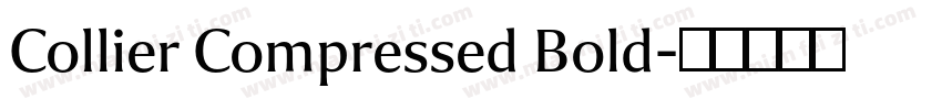 Collier Compressed Bold字体转换